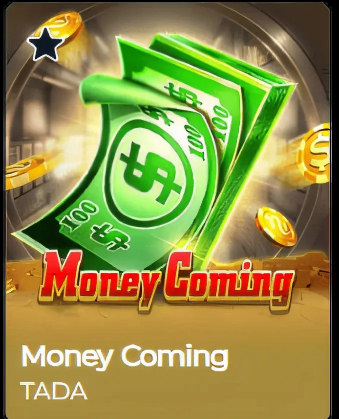 Money Coming